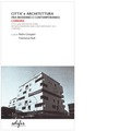 Città e Architettura fra moderno e contemporaneo. Carrara